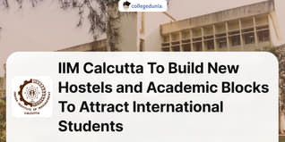 IIM Calcutta To Build New Hostels and Academic Blocks To Attract International Students